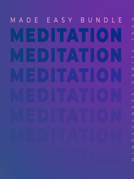 Title details for Meditation Made Easy Bundle by Mindfulness Habits Team - Wait list